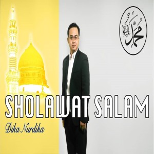 Dengarkan Sholawat Salam lagu dari Dika nurdika dengan lirik