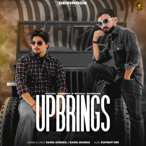 Listen to Upbrings song with lyrics from Rahul Godara