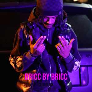 Album Bricc by Bricc (Explicit) oleh Cito Blick