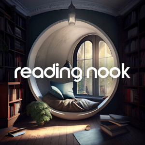 Reading Nook (Calm Piano to Accompany Your Reading, Magical and Nostalgic Books)