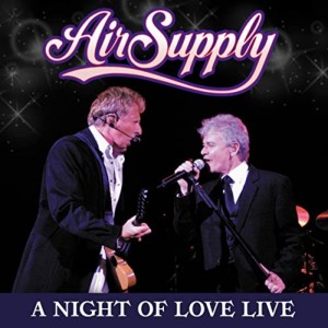 อัลบัม A Night of Love Live ศิลปิน Air Supply