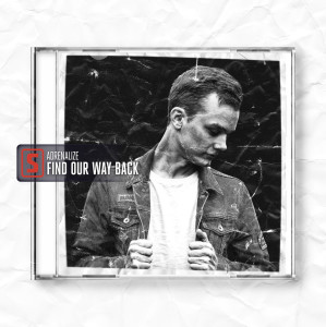 Dengarkan lagu Find Our Way Back nyanyian Adrenalize dengan lirik