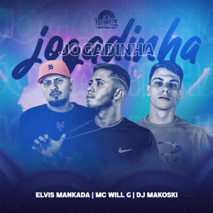 收聽Elvis Mankada的Jogadinha歌詞歌曲
