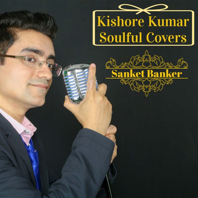Album Kishore Kumar Soulful Covers from Sanket Banker