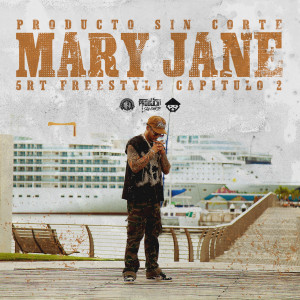 Album 5RT Freestyle Capitulo #2 - Mary Jane (Explicit) from Producto Sin Corte