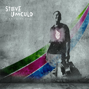 Steve Umculo的專輯Fire To My Soul