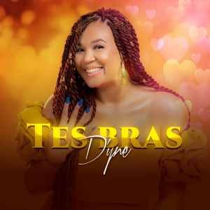 Listen to Tes bras song with lyrics from D'yne