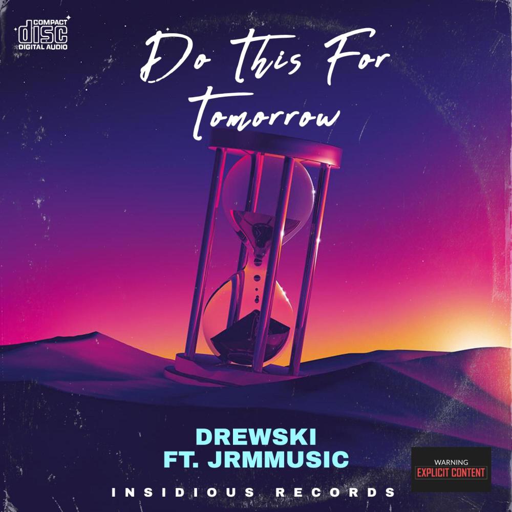 Do This For Tomorrow (feat. JRMMUSIC) (Explicit)