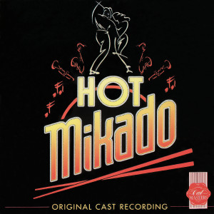 Hot Mikado Original Cast的專輯Hot Mikado (Original Cast Recording)