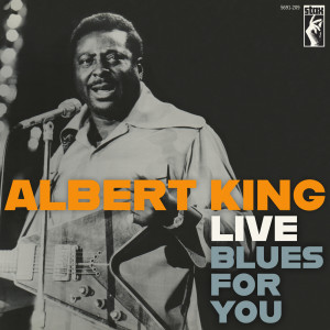 Albert King的專輯Albert King Live: Blues For You