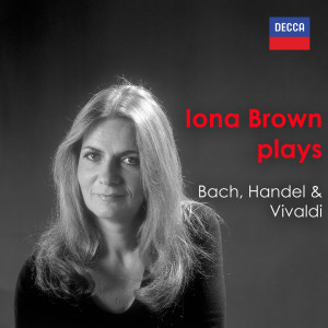 Iona Brown的專輯"Brown Plays" - Bach, Handel & Vivaldi