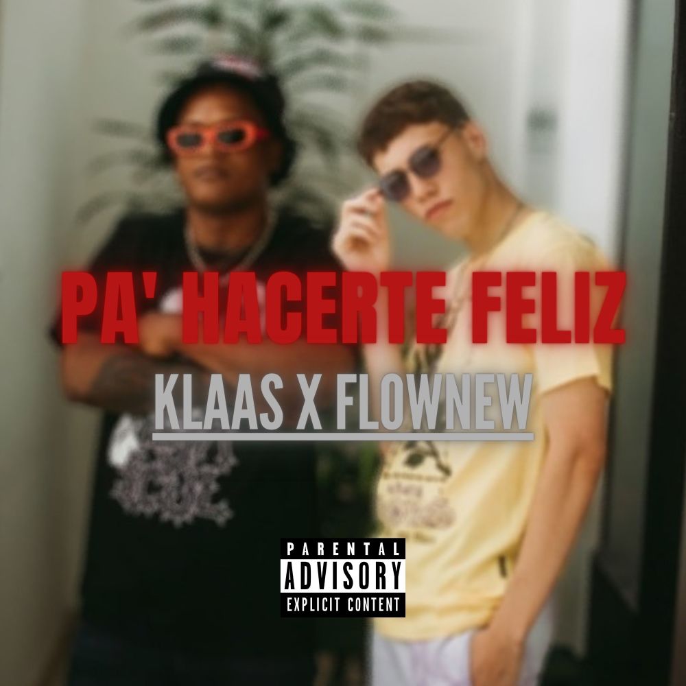 Pa Hacerte Feliz (Explicit)
