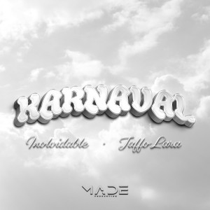 ดาวน์โหลดและฟังเพลง Karnaval พร้อมเนื้อเพลงจาก La Inolvidable Banda Agua de la Llave