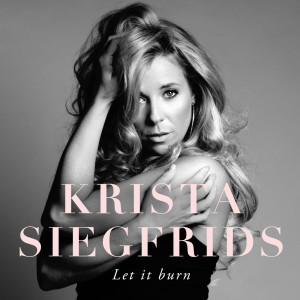ดาวน์โหลดและฟังเพลง Let It Burn พร้อมเนื้อเพลงจาก Krista Siegfrids