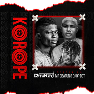 Dengarkan lagu Korope nyanyian DJ Tunzy dengan lirik