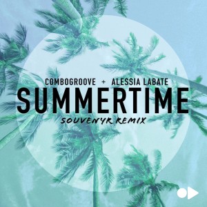 Summertime (Souvenyr Remix) dari Combogroove
