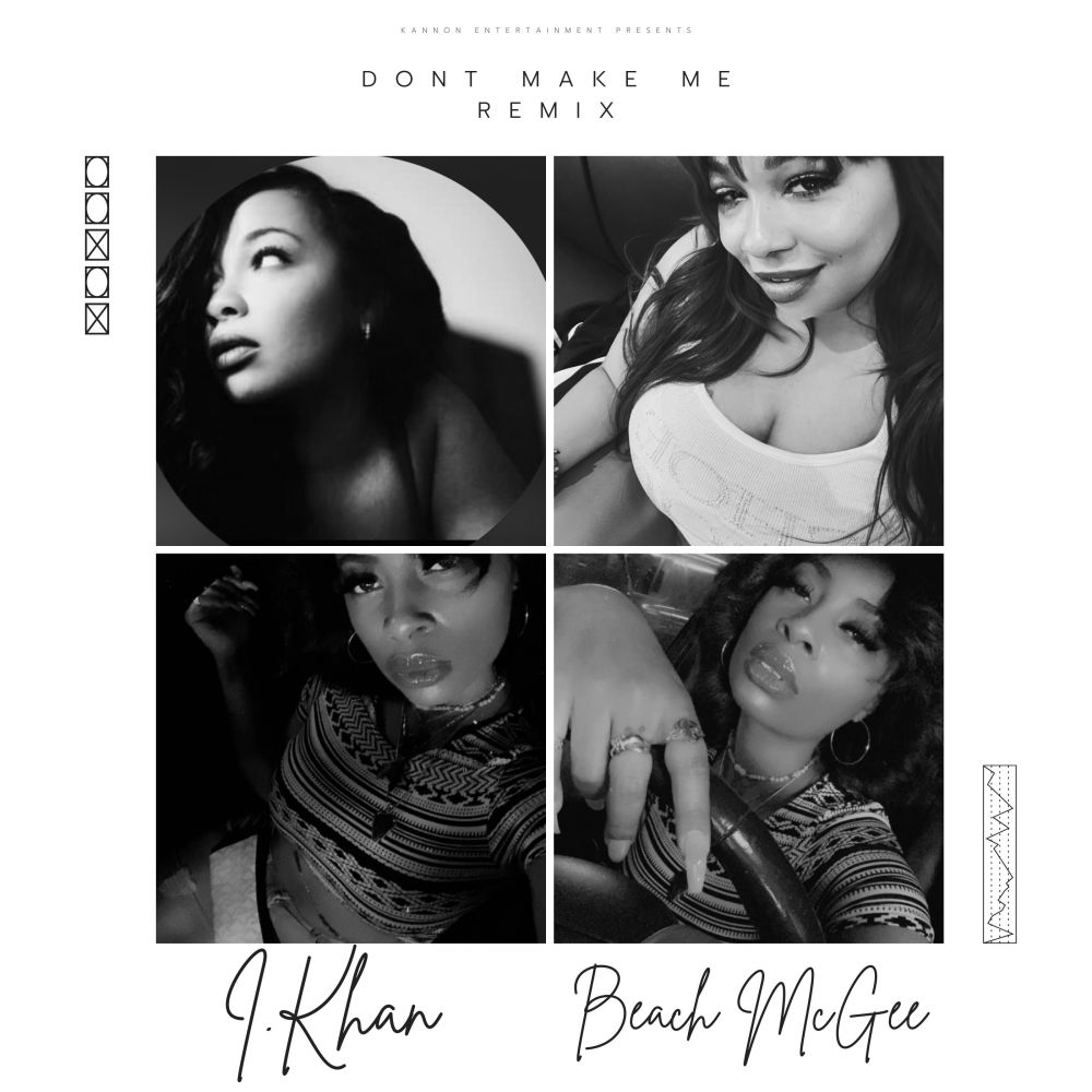 Don't Make Me (Remix|Explicit)