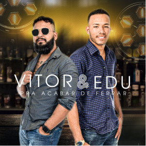 收聽Vitor & Cadu的Pra Acabar de Ferrar歌詞歌曲