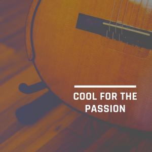 อัลบัม Cool For The Passion ศิลปิน The Valentinos