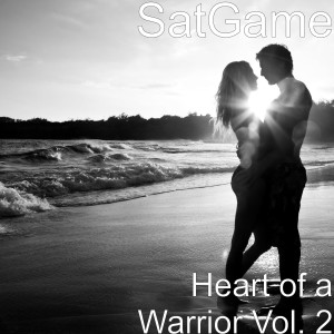 Heart of a Warrior, Vol. 2 (Explicit)