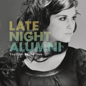 ดาวน์โหลดและฟังเพลง You Can Be the One พร้อมเนื้อเพลงจาก Late Night Alumni
