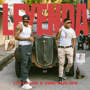 Eme Malafe的專輯LEYENDA (Explicit)