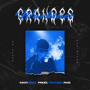 MatiBee的專輯GRANDES Y WACHINES (feat. Fransis)