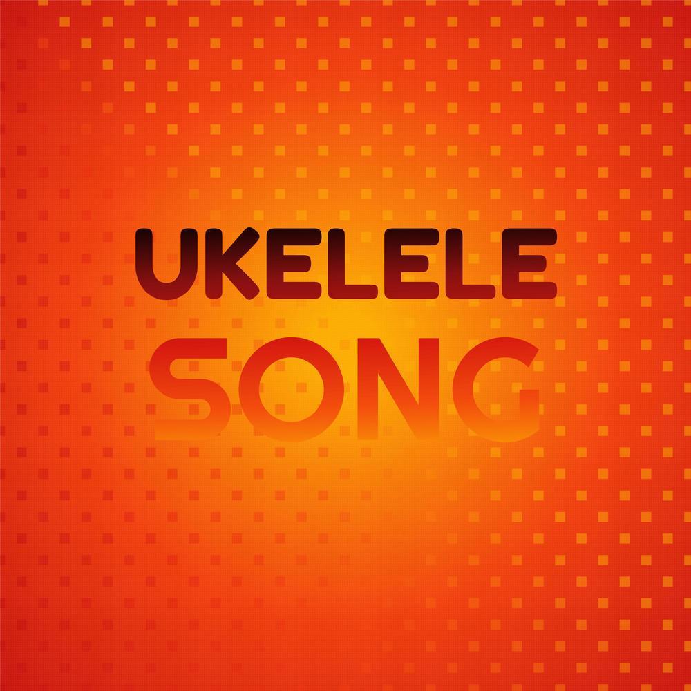 Ukelele Song