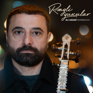 Album Rəngli Yuxular from Ali Asgar Mammadov