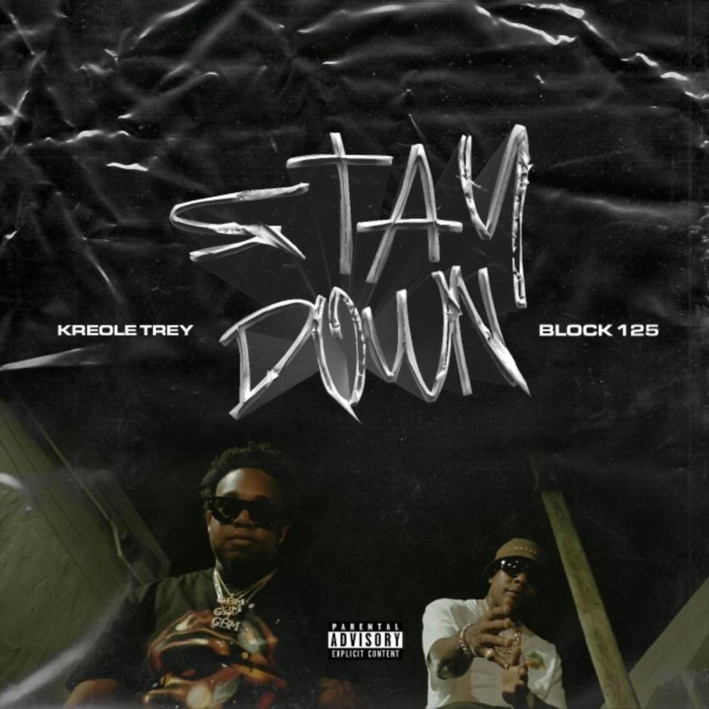 Stay Down (feat. Block 125) (Explicit)