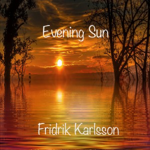 อัลบัม Evening Sun ศิลปิน Fridrik Karlsson
