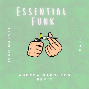 Ivan Makvel的专辑Essential Funk (Andrew Napoleon Remix)