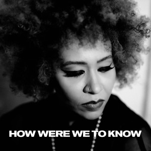 อัลบัม How Were We To Know ศิลปิน Emeli Sandé