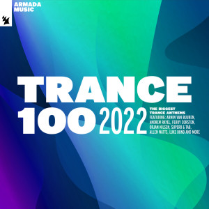 Album Trance 100 - 2022 (Explicit) from Various Artists