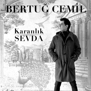 Bertug Cemil的專輯Karanlık Sevda