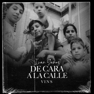 收聽Ivan Gomez的DE CARA A LA CALLE歌詞歌曲
