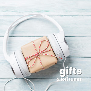 อัลบัม Gifts and Lofi Tunes ศิลปิน Lofi Little Christmas