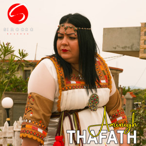 Listen to Aminigh song with lyrics from Thafath chanteuse Kabyle