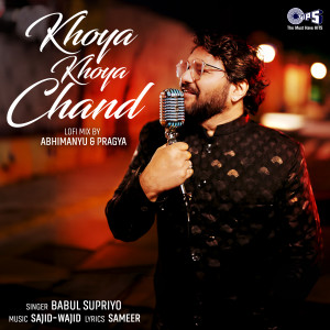 อัลบัม Khoya Khoya Chand (Lofi Mix) ศิลปิน Babul Supriyo