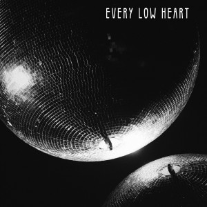 The Sino Hearts的專輯Every Low Heart