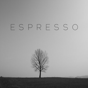 收聽ESPRESSO的似乎要遺忘的你依舊在我心裏歌詞歌曲