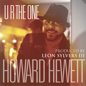 收听Howard Hewett的U R the One歌词歌曲