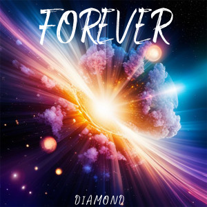 Dengarkan lagu Forever nyanyian Diamond dengan lirik