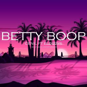Cenil的專輯Betty Boop (feat. ElDizzys)