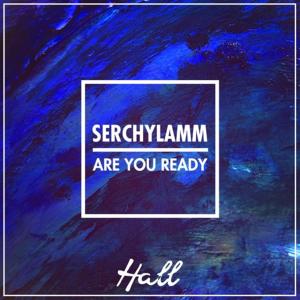 Album Are You Ready from Serchylamm