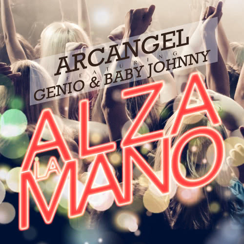 Alza la Mano (Explicit)