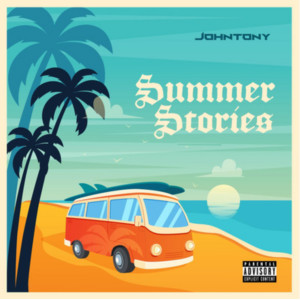 Album Summer Stories (Explicit) oleh John Tony