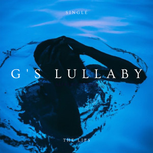 The Lips的專輯G'S Lullaby