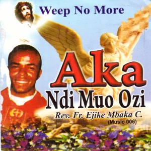 Rev. Fr. Ejike Mbaka C. Songs Download MP3 | MP3 Free Download All Rev. Fr. Ejike Mbaka C. Songs