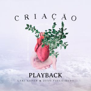 收聽Lari Lopes的Criação (Playback)歌詞歌曲
